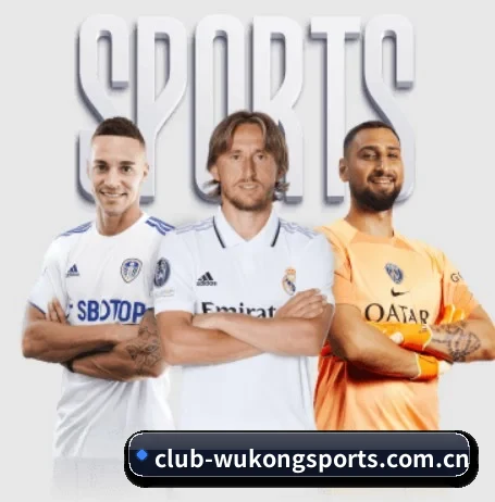 悟空体育官网五大内容板块,覆盖赛事直播与实时比分(WuKongSports)